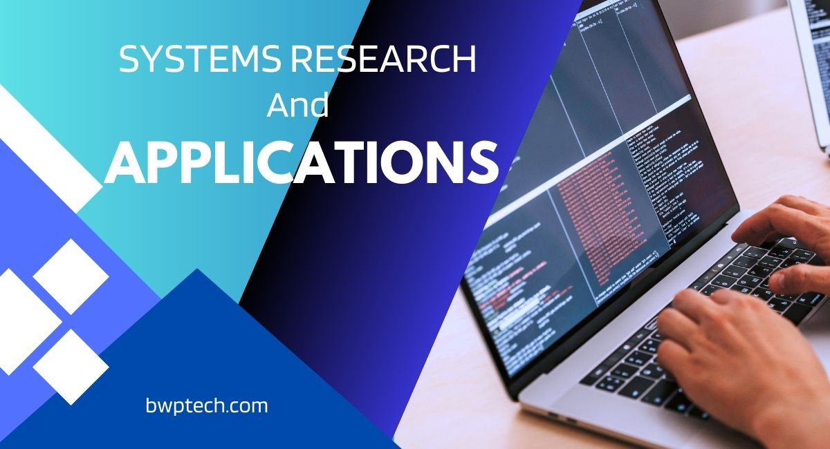 Systems Research and Applications